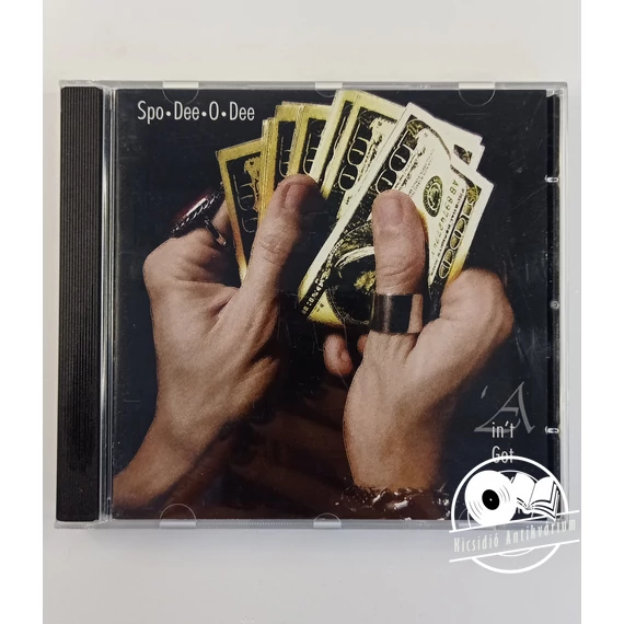 Spo-Dee-O-Dee – Ain't Got No Money CD