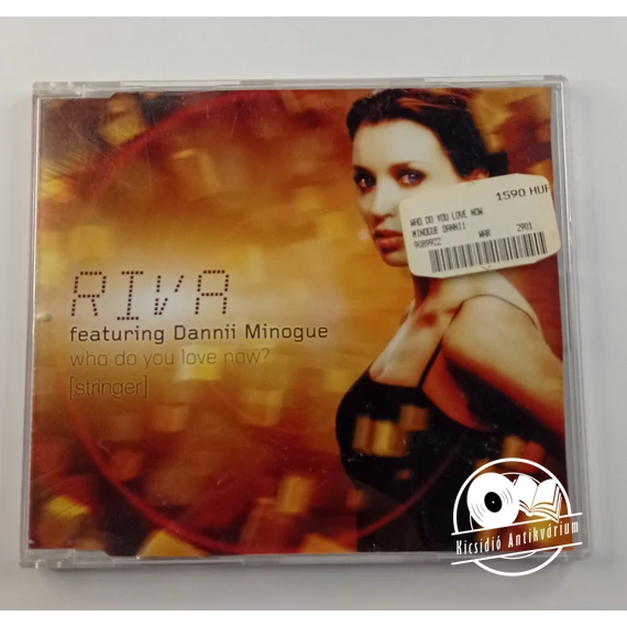 Riva Featuring Dannii Minogue – Who Do You Love Now? (Stringer) (Maxi Single CD)