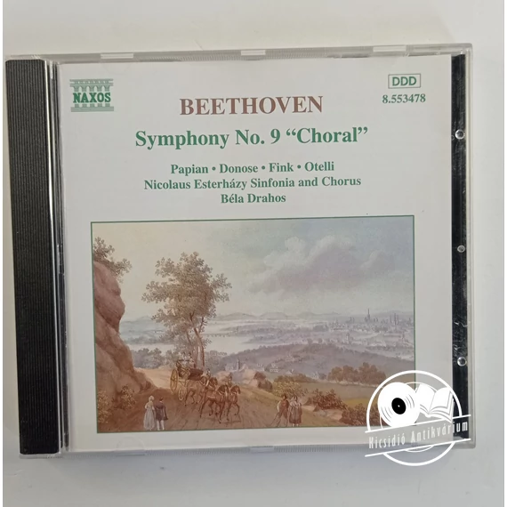 Beethoven - Papian • Donose • Fink • Otelli • Nicolaus Esterházy Sinfonia • Nicolaus Esterházy Sinfonia Chorus • Béla Drahos – Symphony No. 9 "Choral"
