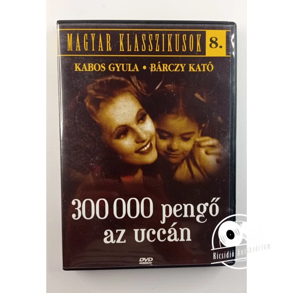 Magyar Klasszikusok 8. - 300 000 pengő az uccán (DVD)