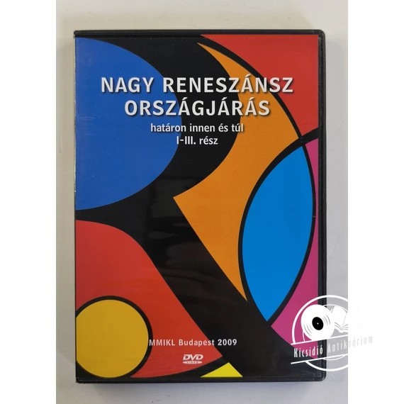 Nagy reneszánsz országjárás - határon innen és túl I-III. rész (DVD)