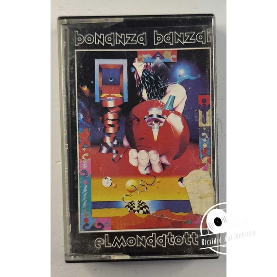 Bonanza Banzai – Elmondatott (MC kazetta)