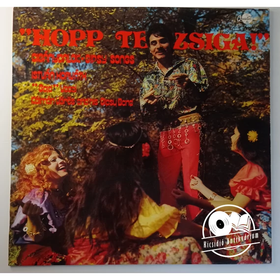 István Horváth, Kálmán Vörös and his Gipsy Band – Hopp Te Zsiga!