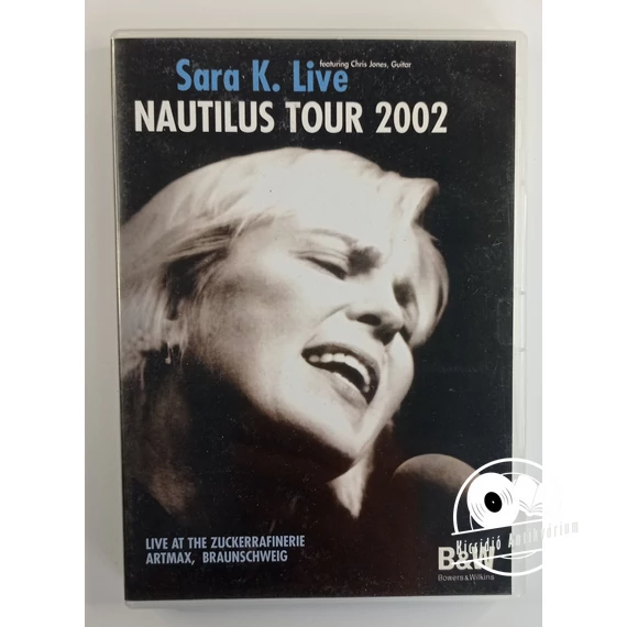 Sara K. – Live - Nautilus Tour 2002 (DVD)