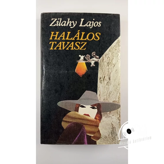 Zilahy Lajos - Halálos ​tavasz
