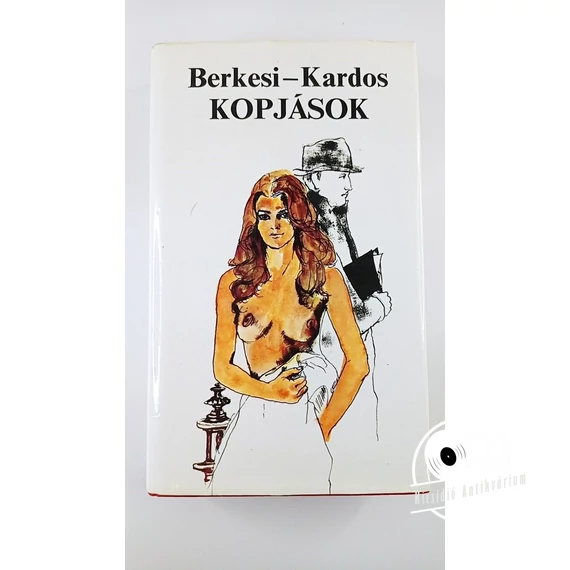 Berkesi András · Kardos György - Kopjások