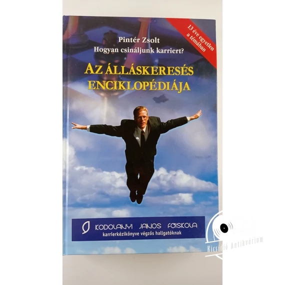 Pintér Zsolt - Hogyan ​csináljunk karriert? (Az álláskeresés enciklopédiája)