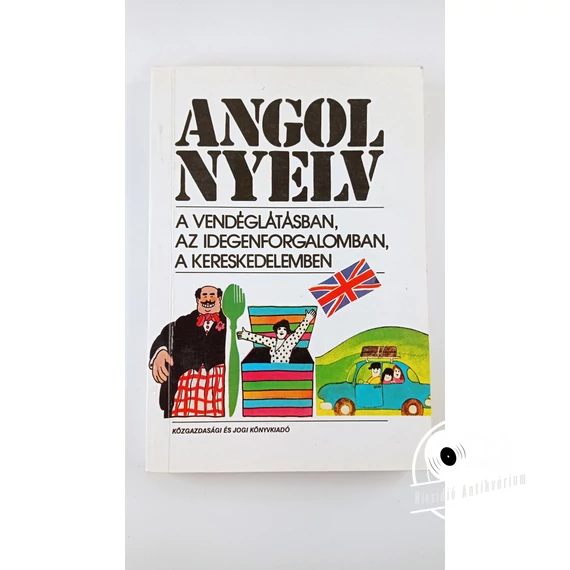 Gyöngyössy Istvánné - Angol ​nyelv a vendéglátásban, az idegenforgalomban és a kereskedelemben