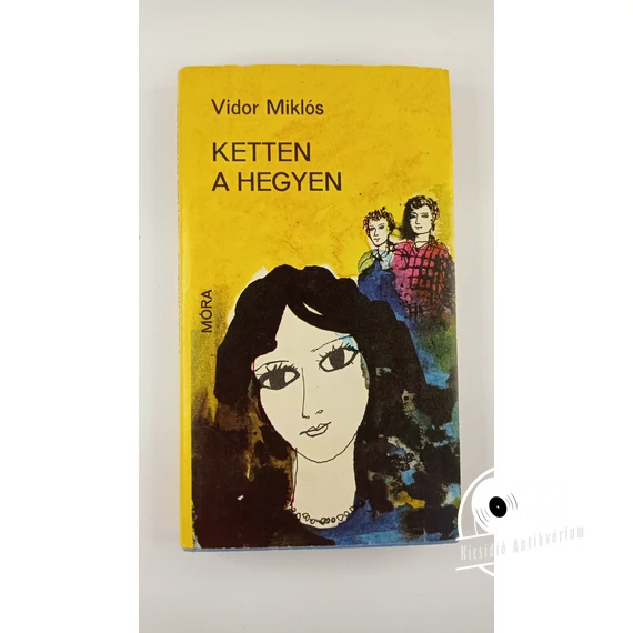 Vidor Miklós - Ketten ​a hegyen