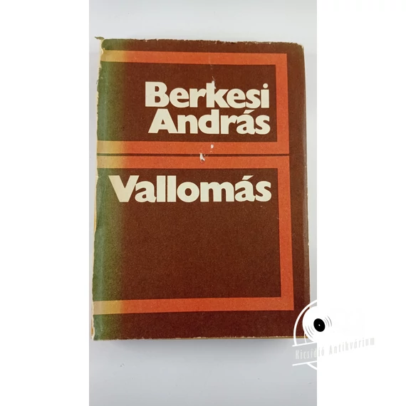 Berkesi András - Vallomás