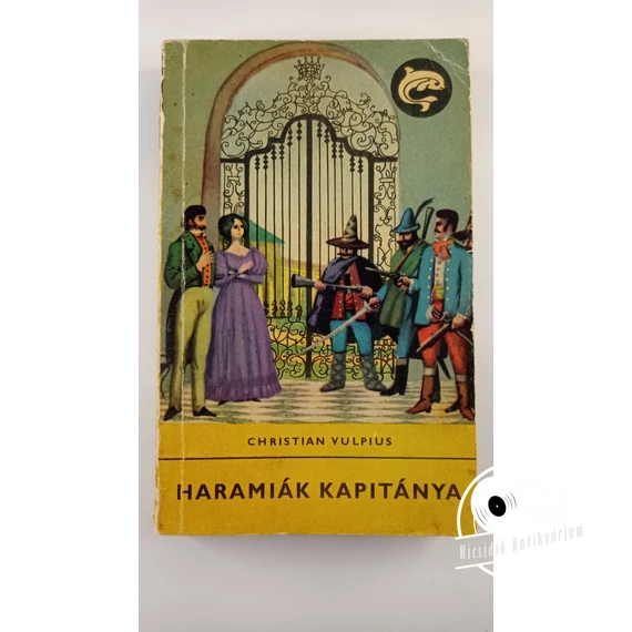 Christian August Vulpius - Haramiák ​kapitánya
