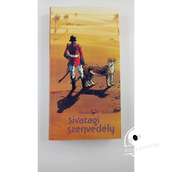 Honoré de Balzac - Sivatagi ​szenvedély