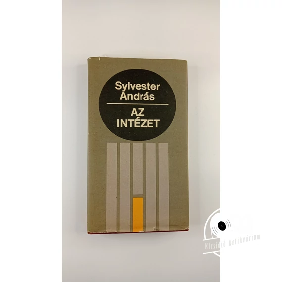 Sylvester András - Az ​Intézet
