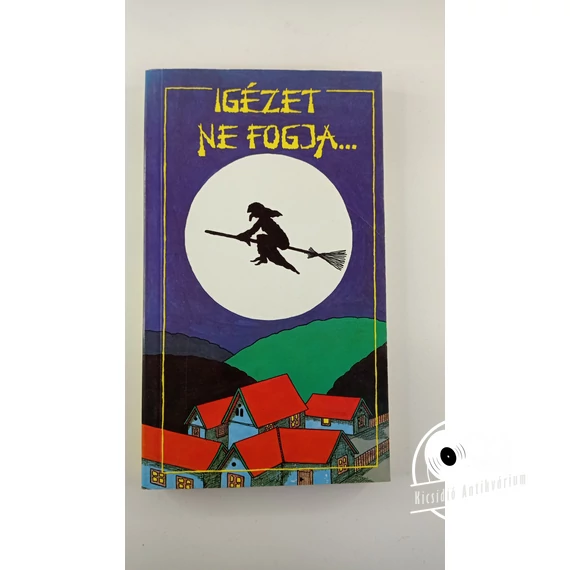 Fazekas István · Székely Sz. Magdolna - Igézet ​ne fogja…