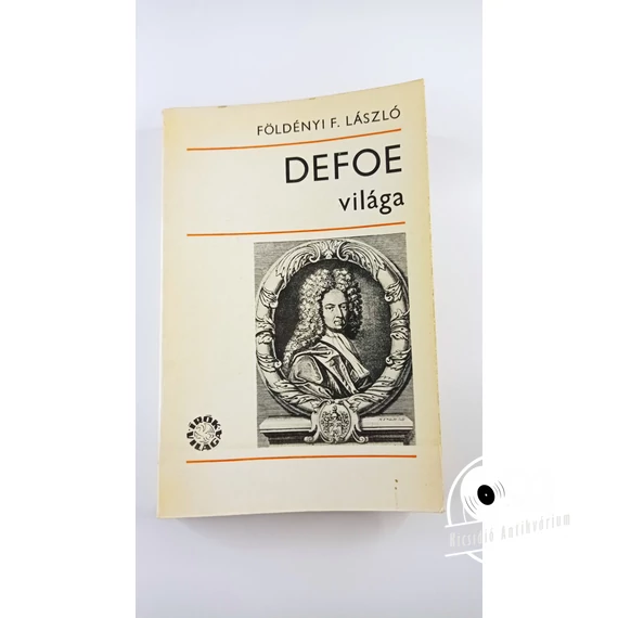 Földényi F. László - Defoe ​világa