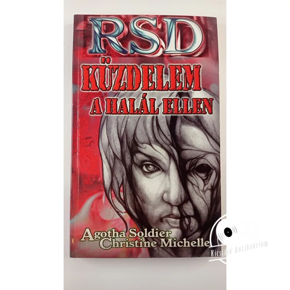 Agotha Soldier · Christine Michelle - RSD (Küzdelem a halál ellen)