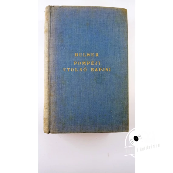 Edward Bulwer-Lytton - Pompeji ​utolsó napjai