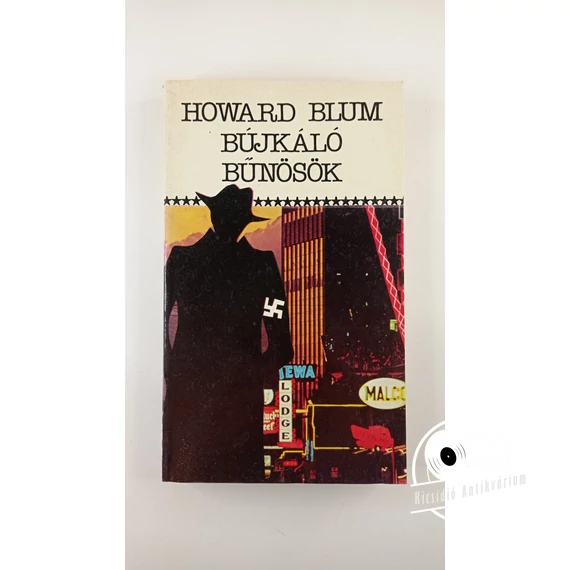 Howard Blum - Bújkáló ​bűnösök