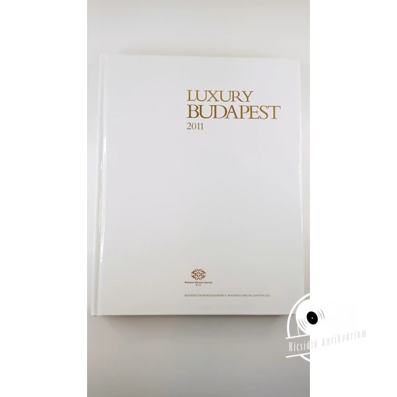 Ipacs Tamás - Luxury Budapest 2011 (Budapest Business Journal's Budapest Special Edition 2011)