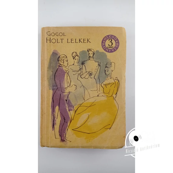 Nyikolaj Vasziljevics Gogol - Holt ​lelkek