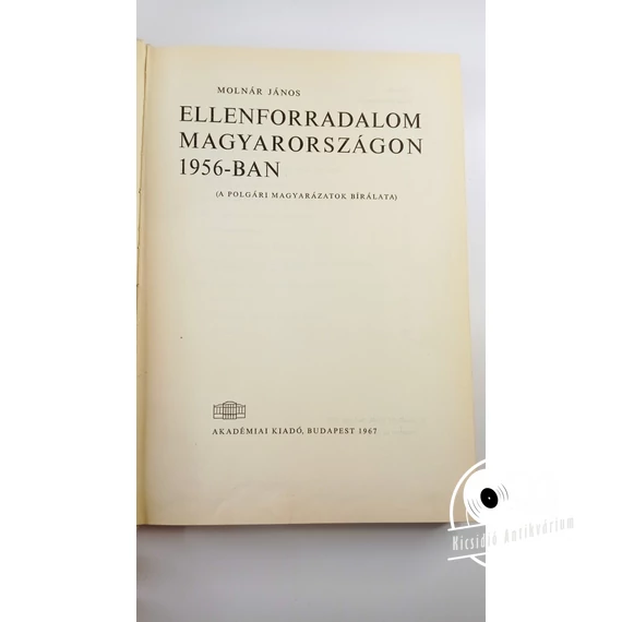 Molnár János - Ellenforradalom Magyarországon 1956-ban