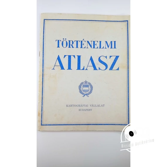 Barta István · Györffy György · Csatary Mária · Pamlényi Ervin - Történelmi ​atlasz