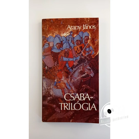 Arany János - Csaba-trilógia