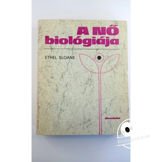 Ethel Sloane - A ​nő biológiája