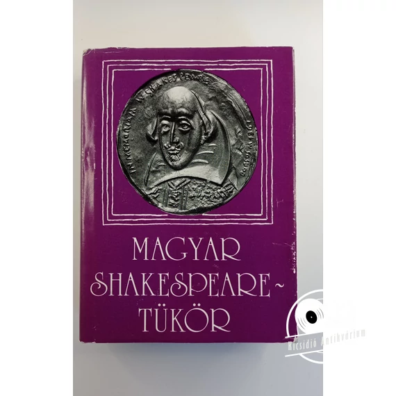 Maller Sándor · Ruttkay Kálmán - Magyar ​Shakespeare-tükör