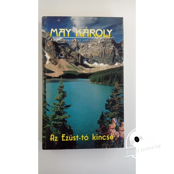 Karl May - Az ​Ezüst-tó kincse