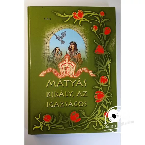 Mátyás ​király, az igazságos