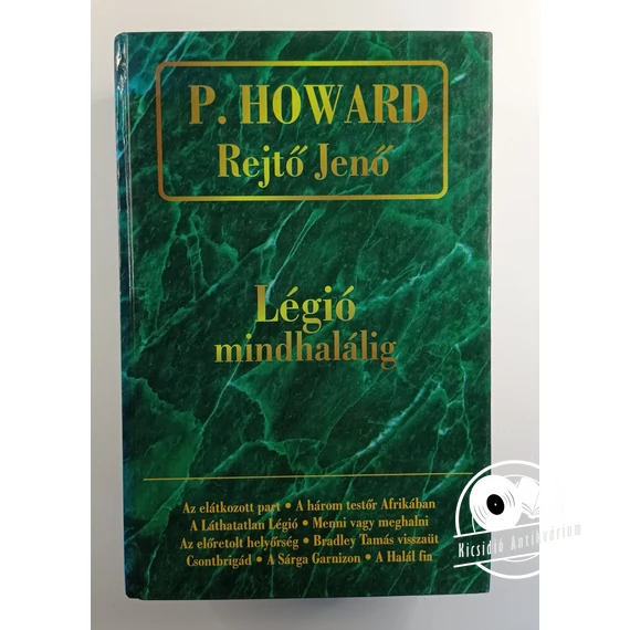 Rejtő Jenő (P. Howard) - Rejtő ​Jenő összegyűjtött művei 2. – Légió mindhalálig