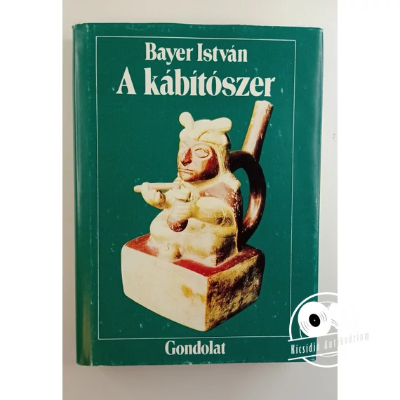 Bayer István - A ​kábítószer