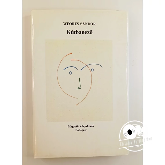 Weöres Sándor - Kútbanéző