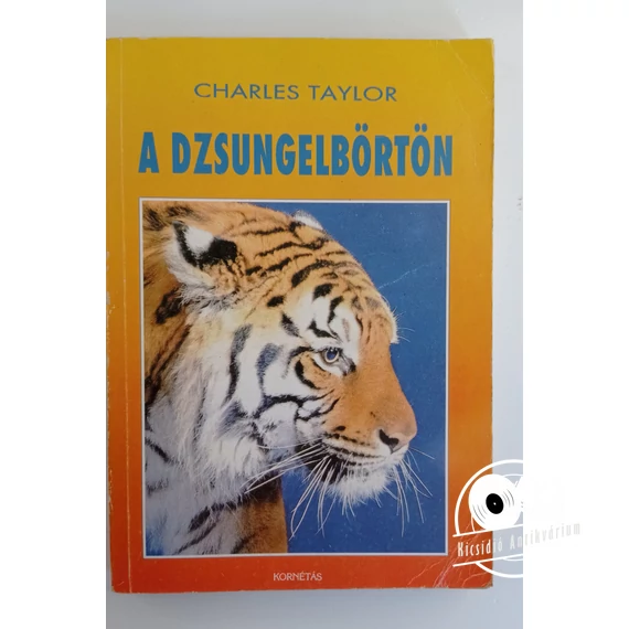 Charles Taylor - A ​Dzsungelbörtön