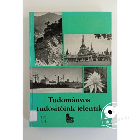 Pataki Béla Pál (szerk.) - Tudományos ​tudósítóink jelentik