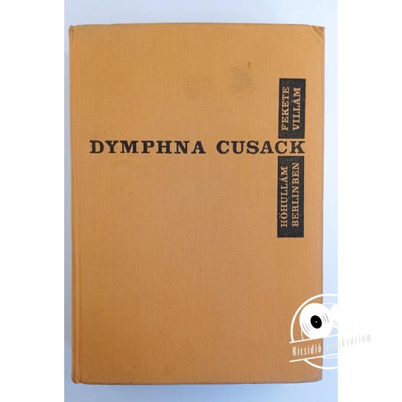 Dymphna Cusack - Hőhullám ​Berlinben / Fekete villám
