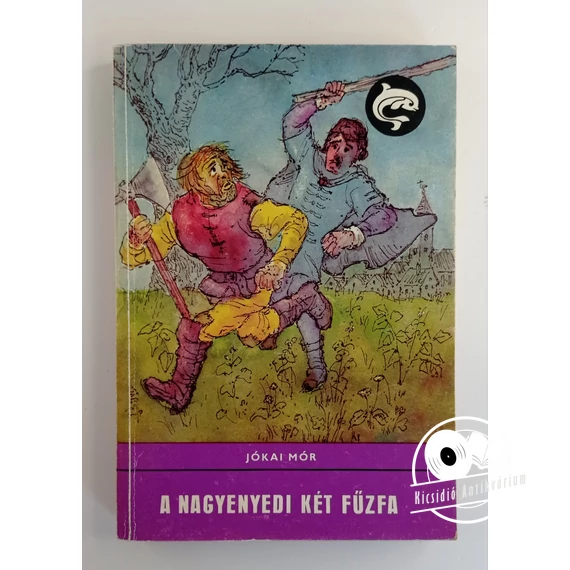 Jókai Mór - A ​nagyenyedi két fűzfa