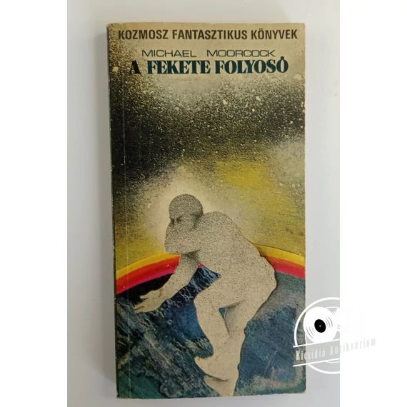 Michael Moorcock - A ​fekete folyosó