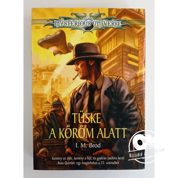 I. M. Brod - Tüske ​a köröm alatt (Mysterious Universe)
