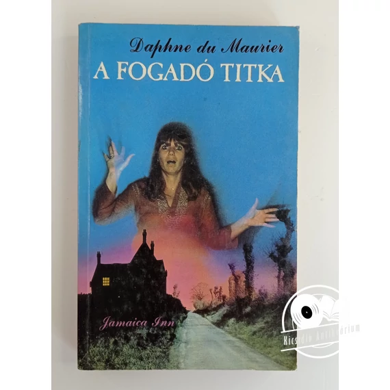 Daphne du Maurier - A ​fogadó titka