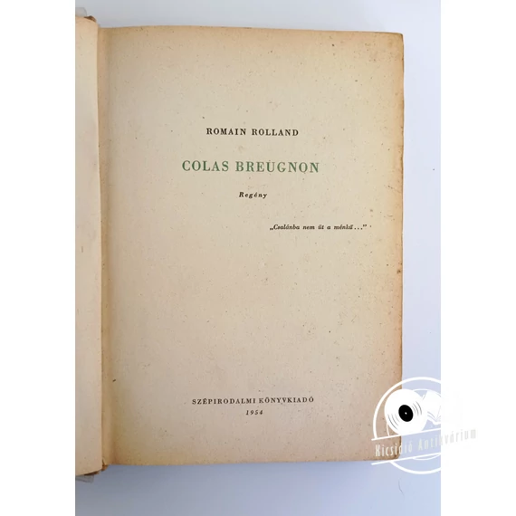 Romain Rolland - Colas ​Breugnon