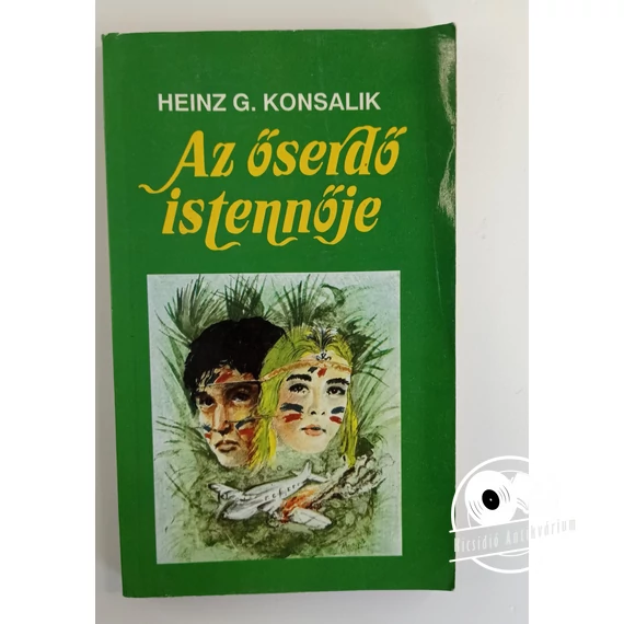 Heinz G. Konsalik - Az ​őserdő istennője