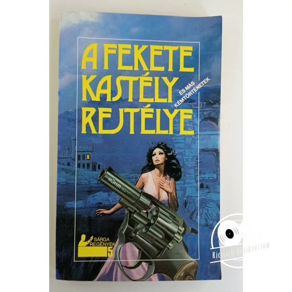 A ​fekete kastély rejtélye és más kémtörténetek
