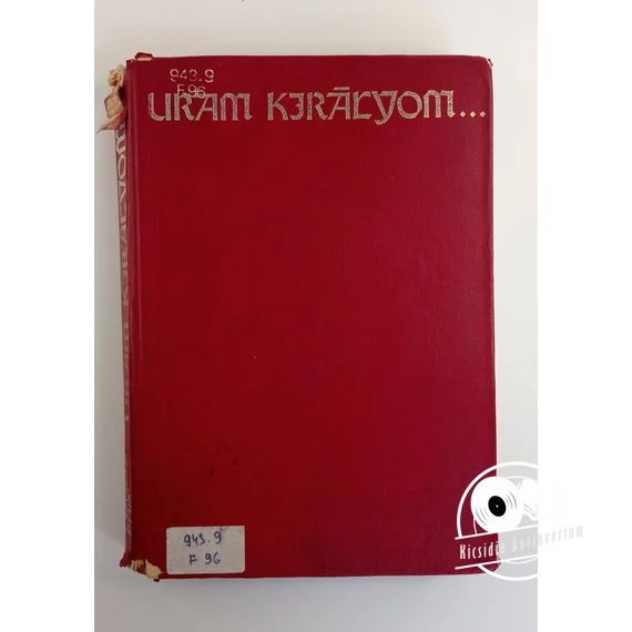 Fügedi Erik - Uram, ​királyom… (A XV. századi Magyarország hatalmasai)