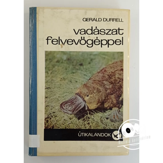 Gerald Durrell - Vadászat ​felvevőgéppel