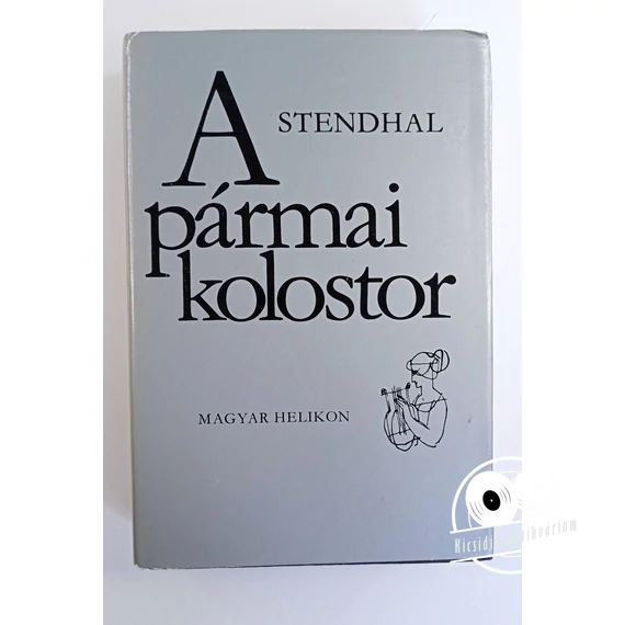 Stendhal - A ​pármai kolostor