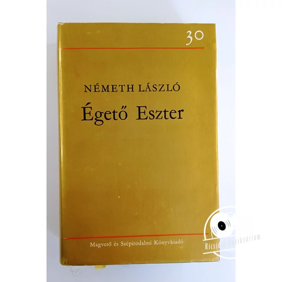 Németh László - Égető ​Eszter