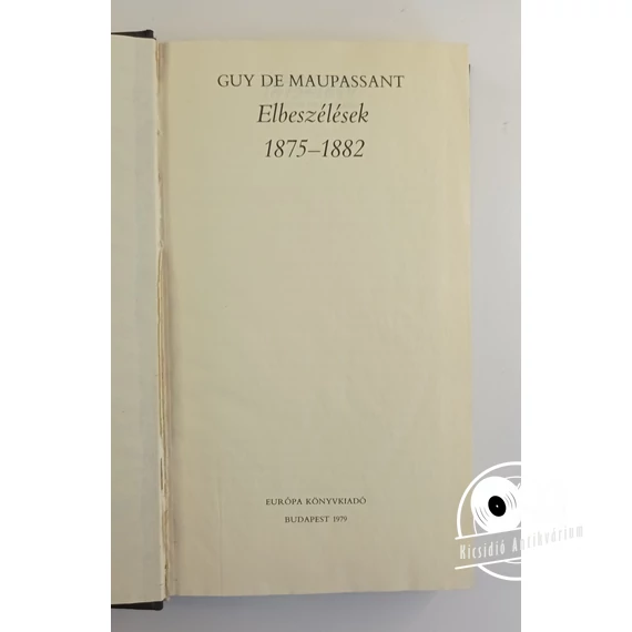Guy de Maupassant - Elbeszélések ​I. 1875-1882