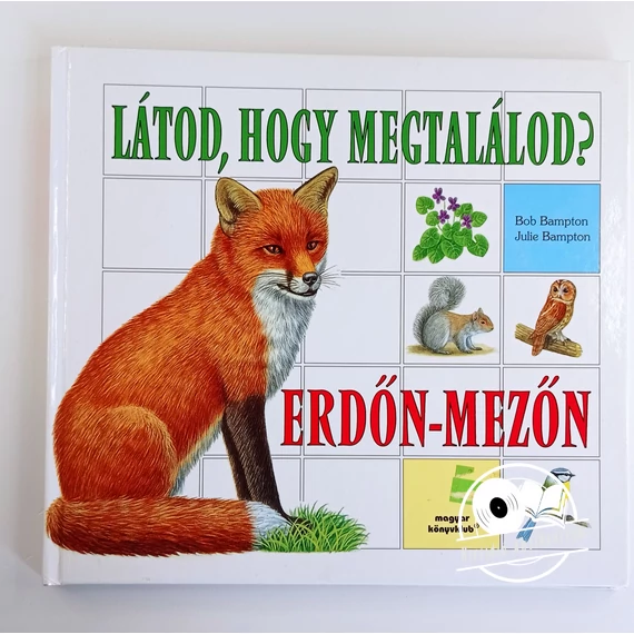Bob Bampton · Julie Bampton - Erdőn-mezőn ​/ A ház körül